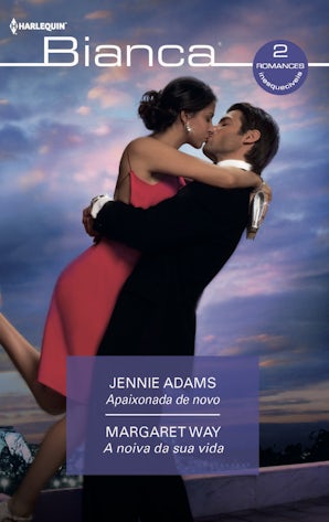 Apaixonada de novo - A novia da sua vida