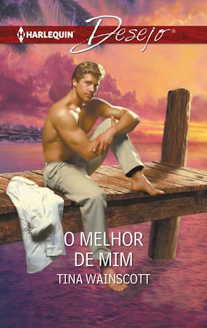 O MELHOR DE MIM