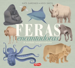 Feras encantadoras. A verdade surpreendente