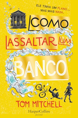 Como assaltar um banco