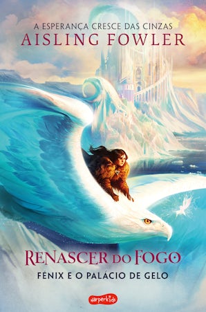 Resnascer do Fogo 2: Fénix e o Palácio de Gelo