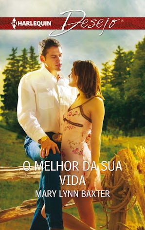 O MELHOR DA SUA VIDA