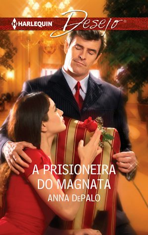 A PRISIONEIRA DO MAGNATA
