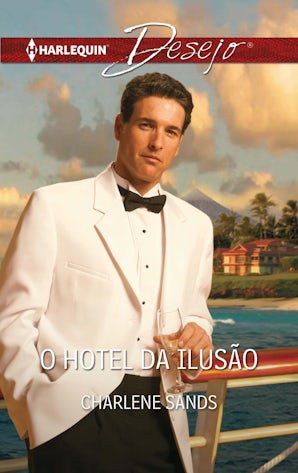 O HOTEL DA ILUSÃO