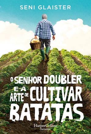 O senhor Doubler e a arte de cultivar batatas