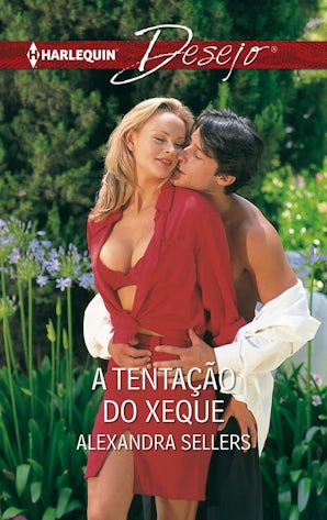 A TENTAÇÃO DO XEQUE