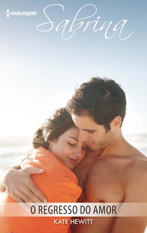 O REGRESSO DO AMOR