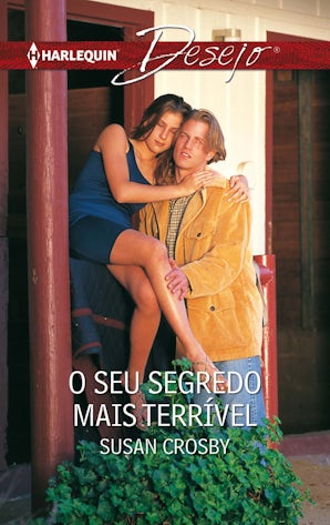 O SEU SEGREDO MAIS TERRÍVEL