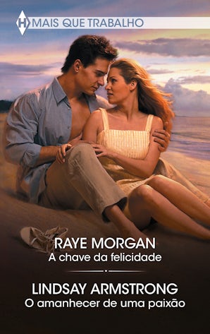A chave da felicidade - O amanhecer de uma paixão