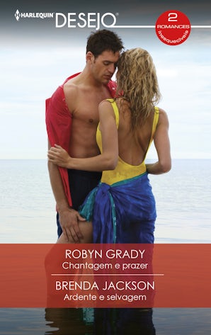 Chantagem e prazer - Ardente e selvagem