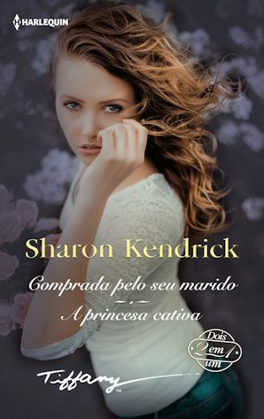 Comprada pelo seu marido - A princesa cativa