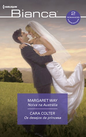 Noiva na austrália - Os desejos da princesa