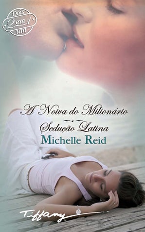 A noiva do milionário - Sedução latina